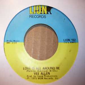 VEE ALLEN LOVE IS ALL AROUND ME / TRYING TO FORGET