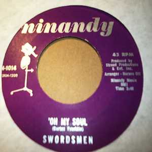SWORDSMEN — OH MY SOUL / SEEMS I'M NEVER TIRED LOVING YOU record label scan