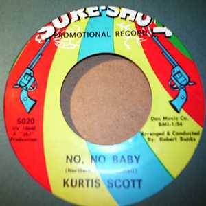 KURTIS SCOTT — NO, NO BABY / NO PLACE LIKE HOME record label scan