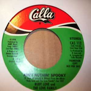 RUDY LOVE AND THE LOVE FAMILY AIN'T NUTHIN' SPOOKY / LOVE ELECTRICITY
