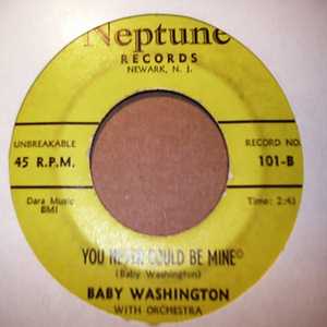 BABY WASHINGTON — YOU NEVER COULD BE MINE / THE TIME record label scan