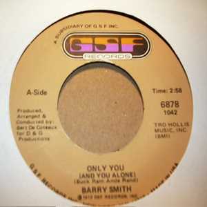 BARRY SMITH ONLY YOU / THAT'S WHAT YOU GET