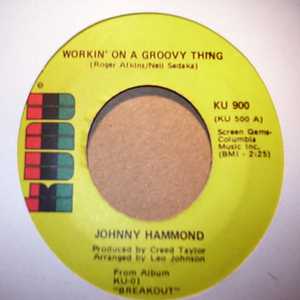 JOHNNY HAMMOND WORKIN' ON A GROOVY THING / IT'S TOO LATE