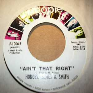 HODGES, JAMES AND SMITH — AIN'T THAT RIGHT / SOMEWHERE A VALLEY record label scan