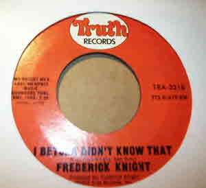 FREDERICK KNIGHT — I BETCHA DIDN'T KNOW THAT / LETS MAKE A DEAL record label scan