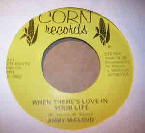 JIMMY MCCLOUD WHEN THERE'S LOVE IN YOUR LIFE / WHEN LOVE HIT'S YA