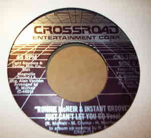 RONNIE MCNEIR AND INSTANT GROOVE — JUST CAN'T LET YOU GO / INSTRUMENTAL record label scan
