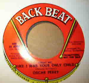 OSCAR PERRY LIKE I WAS THE ONLY CHILD / LIKE IT WAS THE LAST TIME
