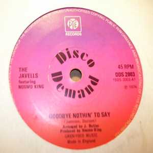 JAVELLS FEATURING NOSMO KING — GOODBYE NOTHIN' TO SAY / NOTHIN' TO SAY record label scan