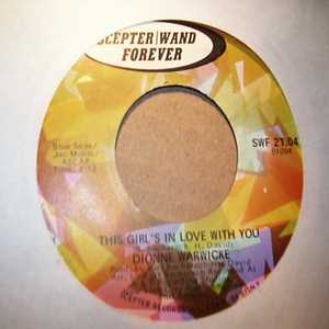 DIONNE WARWICK — THIS GIRL'S IN LOVE WITH YOU / DO YOU KNOW THE WAY TO SAN JOSE record label scan
