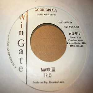 MARK III TRIO — GOOD GREASE / G'WAN record label scan