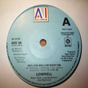 LOWRELL — MELLOW MELLOW RIGHT ON / YOU'RE PLAYING DIRTY record label scan