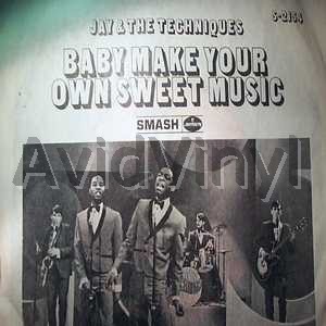 JAY AND THE TECHNIQUES BABY MAKE YOUR OWN SWEET MUSIC / HELP YOURSELF TO ALL MY LOVIN