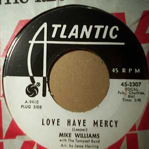 MIKE WILLIAMS LOVE HAVE MERCY / DRAW WITH ME