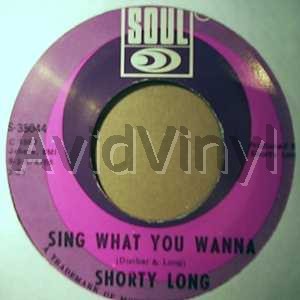 SHORTY LONG SING WHAT YOU WANNA / HERE COMES DA JUDGE