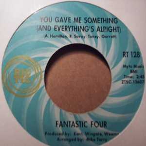 FANTASTIC FOUR YOU GAVE ME SOMETHING / ROMEO AND JULIETS