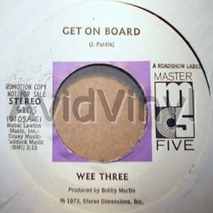 WEE THREE GET ON BOARD / SAME