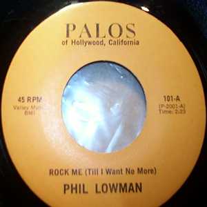 PHIL LOWMAN — ROCK ME / SAVE MY LOVE FOR YOU record label scan