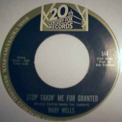 MARY WELLS STOP TAKIN ME FOR GRANTED / AINT IT THE TRUTH