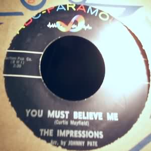 IMPRESSIONS — YOU MUST BELIEVE ME / SEE THE REAL ME record label scan