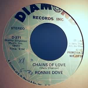 RONNIE DOVE CHAINS OF LOVE / SAME