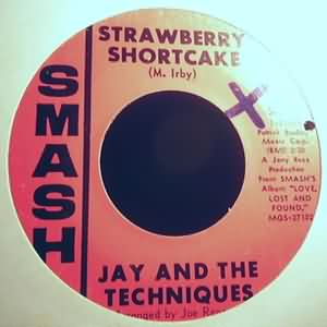 JAY AND THE TECHNIQUES STRAWBERRY SHORTCAKE / STILL