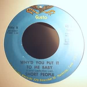 SHORT PEOPLE — WHY'D YOU PUT IT TO ME BABY / TALL PEOPLE record label scan