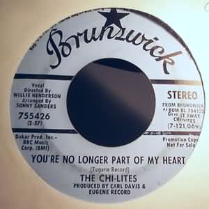 CHI-LITES YOU'RE NO LONGER PART OF MY HEART / 24 HOURS OF SADNESS