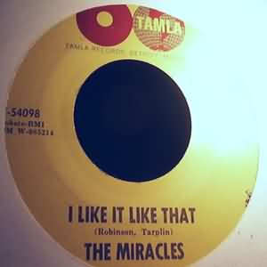 MIRACLES I LIKE IT LIKE THAT / YOU'RE SO FINE AND SWEET