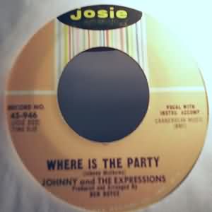 JOHNNY AND THE EXPRESSIONS — WHERE IS THE PARTY / SOMETHING I WANT TO TELL YOU record label scan