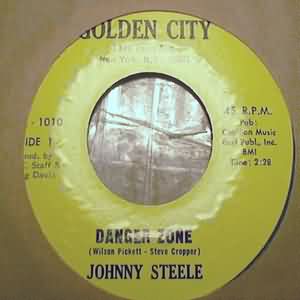 JOHNNY STEELE DANGER ZONE / CAN'T GO ON