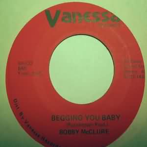BOBBY MCCLURE — BEGGING YOU BABY / I GOT A GOOD WOMEN record label scan