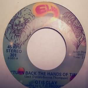 OTIS CLAY — TURN BACK THE HANDS OF TIME / GOOD LOVIN record label scan