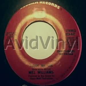 MEL WILLIAMS TURN ME ON / SAME