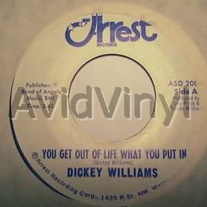 DICKEY WILLIAMS YOU GET OUT OF LIFE WHAT YOU PUT IN / OLD BALDHEAD MAN