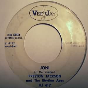 PRESTON JACKSON AND THE RHYTHM ACES — JONI / BE MINE record label scan