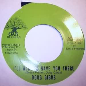 DOUG GIBBS — I'LL ALWAYS HAVE YOU THERE / CLOUDY DAY record label scan