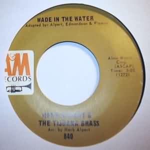 HERB ALPERT AND THE TIJUANA BRASS — WADE IN THE WATER / MEXICAN ROAD RAGE alternate record image 2