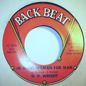 O.V. WRIGHT — HE MADE WOMAN FOR MAN / DON'T LET MY BABY RIDE record label scan