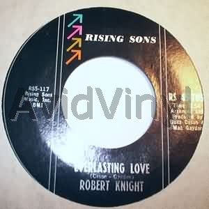 ROBERT KNIGHT EVERLASTING LOVE / SOMEBODY'S BABY