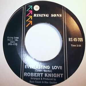 ROBERT KNIGHT — EVERLASTING LOVE / SOMEBODY'S BABY record label scan