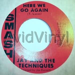 JAY AND THE TECHNIQUES HERE WE GO AGAIN / KEEP THE BALL ROLLIN