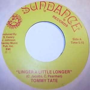 TOMMY TATE — LINGER A LITTLE LONGER /  I'M WRAPPED UP record label scan