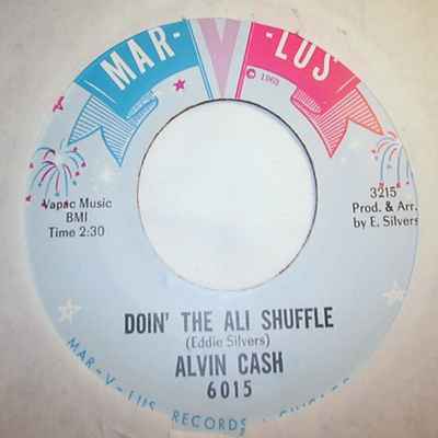 ALVIN CASH — DOIN' THE ALI SHUFFLE / FEEL SO GOOD record label scan