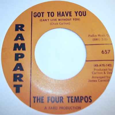 FOUR TEMPOS — GOT TO HAVE YOU / COME ON HOME record label scan