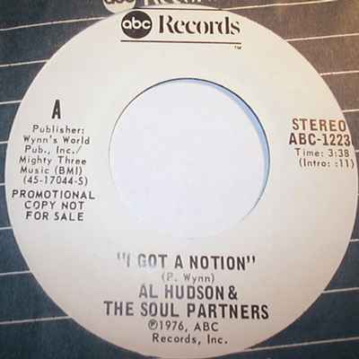 AL HUDSON AND THE SOUL PARTNERS — I GOT A NOTION / SAME record label scan