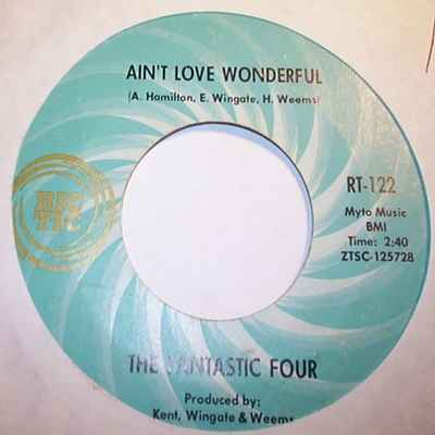 FANTASTIC FOUR AIN'T LOVE WONDERFUL / THE WHOLE WORLD IS A STAGE