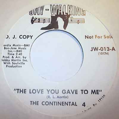 CONTINENTAL 4 THE LOVE YOU GAVE ME / HOW CAN I PRETEND