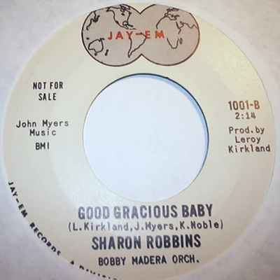 SHARON ROBBINS GOOD GRACIOUS BABY / THE REO