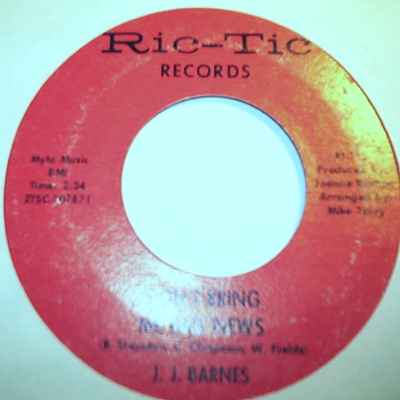 J.J. BARNES — DON'T BRING ME BAD NEWS / DAY TRIPPER record label scan